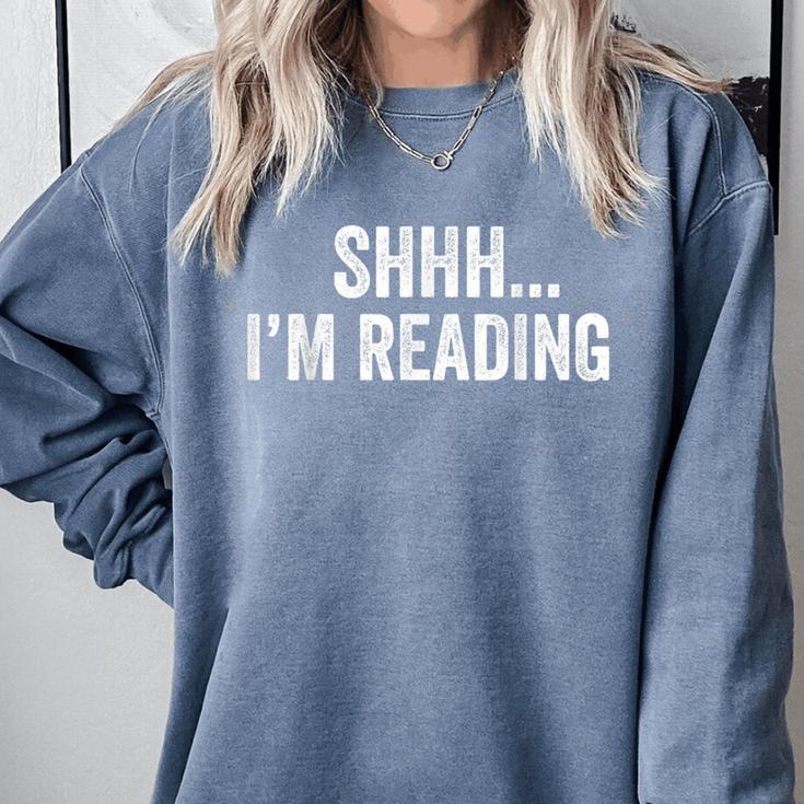 Shhh I'm Reading Book Lover Bookish Read Lover Outfit Comfort Colors Sweatshirt Shhh I'm Reading Book Lover Bookish Read Lover Outfit Comfort Colors Sweatshirt