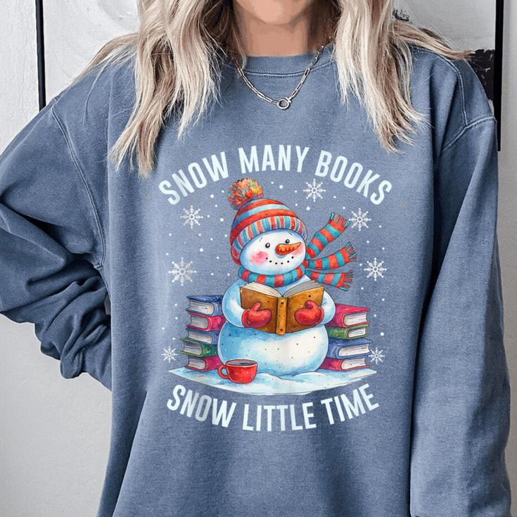 Snowman Reading Snow Many Books Snow Little Time Winter Comfort Colors Sweatshirt Snowman Reading Snow Many Books Snow Little Time Winter Comfort Colors Sweatshirt