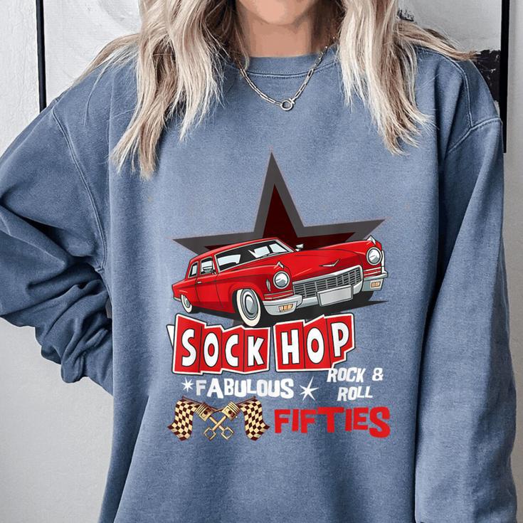Sock Hop Fabulous Fifties Rock N Roll Automobile Nostalgia Comfort Colors Sweatshirt