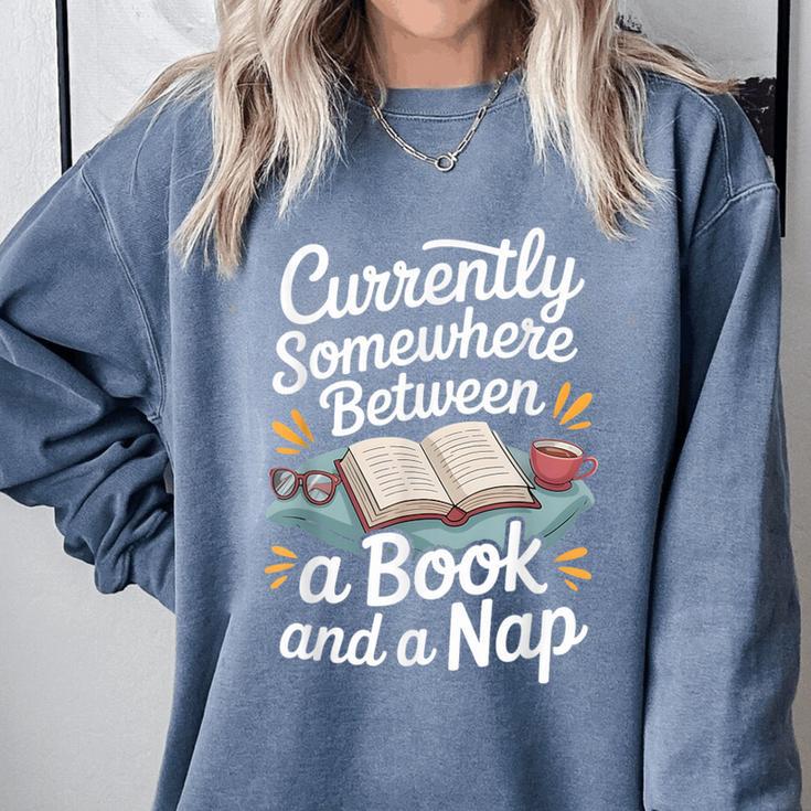 Somewhere Between a Book And a Nap – Cozy Reading Comfort Colors Sweatshirt Somewhere Between a Book And a Nap – Cozy Reading Comfort Colors Sweatshirt