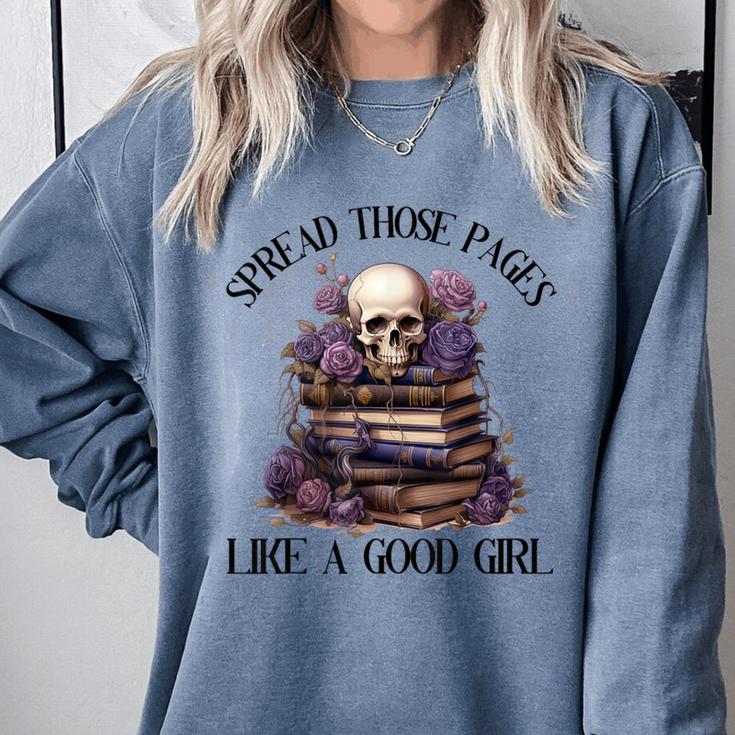 Spread Those Pages Like A Good Girl Dark Romance Spicy Books Comfort Colors Sweatshirt Spread Those Pages Like A Good Girl Dark Romance Spicy Books Comfort Colors Sweatshirt
