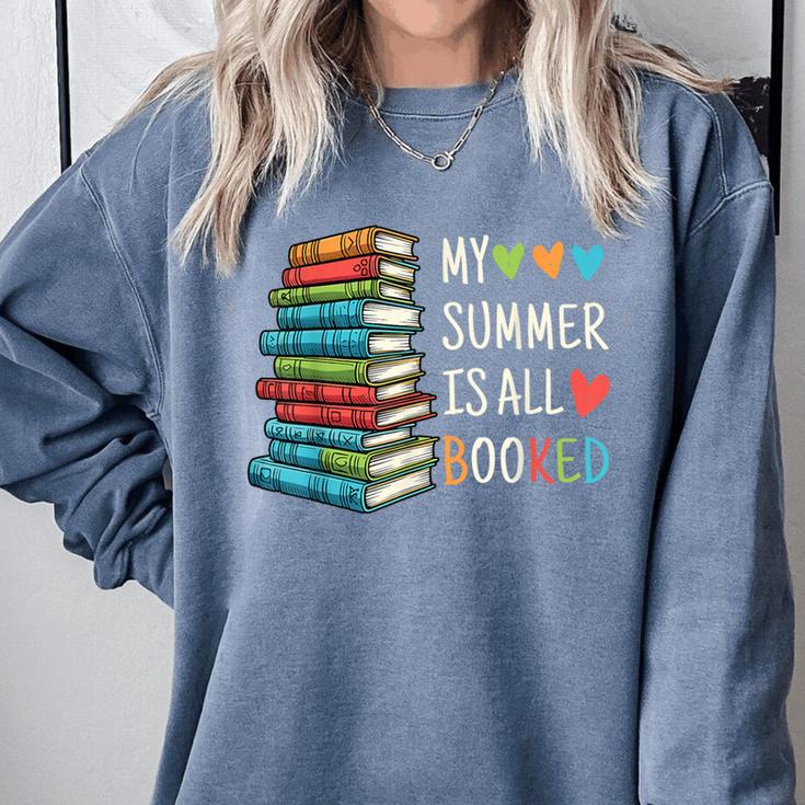 My Summer Is All Booked Book Reading Book Lover Comfort Colors Sweatshirt