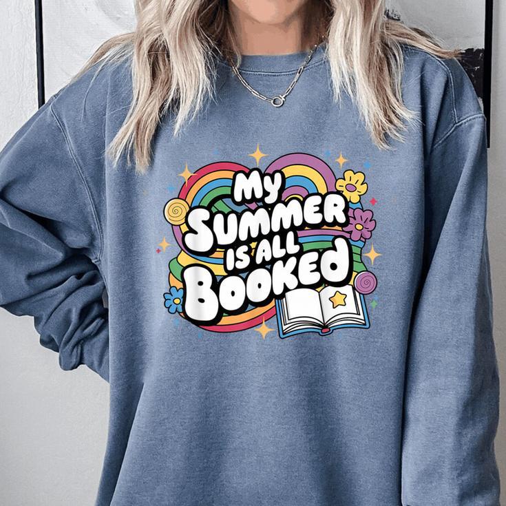 My Summer Is All Booked Book Reading Summer Reading For Men Women Comfort Colors Sweatshirt My Summer Is All Booked Book Reading Summer Reading For Men Women Comfort Colors Sweatshirt