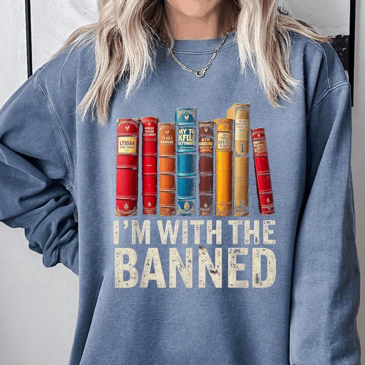 Support Banned Books Freedom I'm With The Banned Comfort Colors Sweatshirt