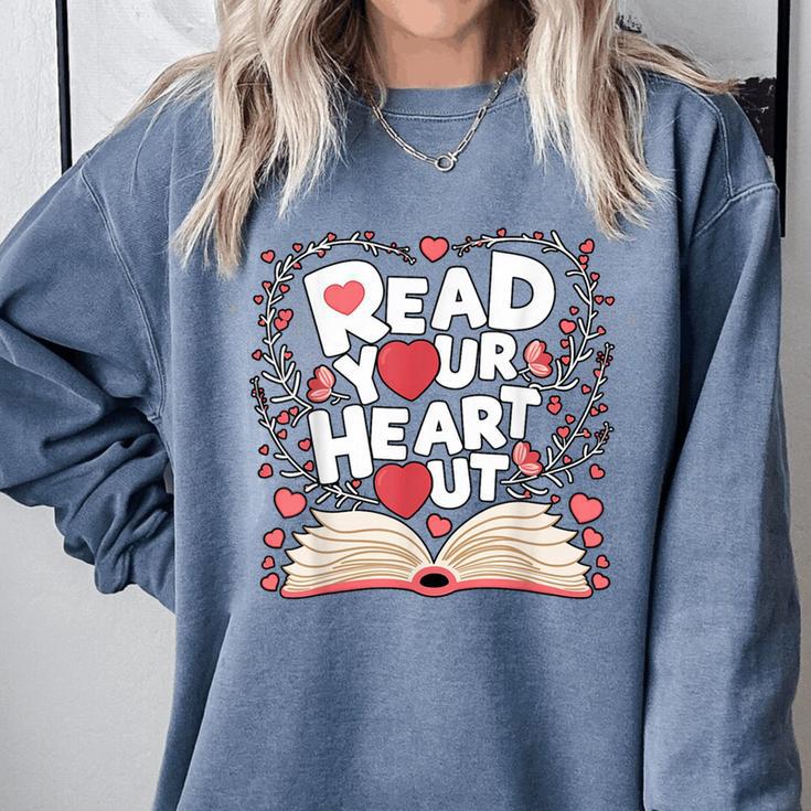 Teach Inspire Grow Everyday Read Your Heart Out Valentine Book-Themed Small Comfort Colors Sweatshirt Teach Inspire Grow Everyday Read Your Heart Out Valentine Book-Themed Small Comfort Colors Sweatshirt