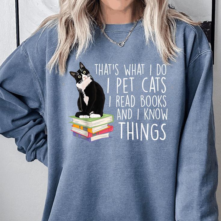 That's What I Do I Pet Cat I Read Books Tuxedo Cat Bookworm Comfort Colors Sweatshirt