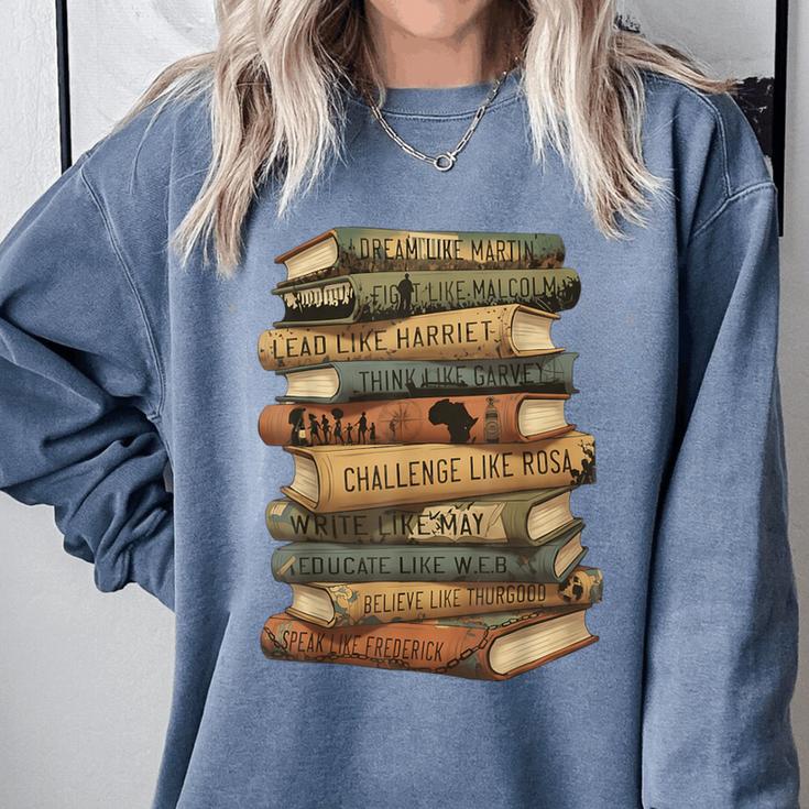 History Books Dream Like Martin Quote Black History Mo Comfort Colors Sweatshirt History Books Dream Like Martin Quote Black History Mo Comfort Colors Sweatshirt