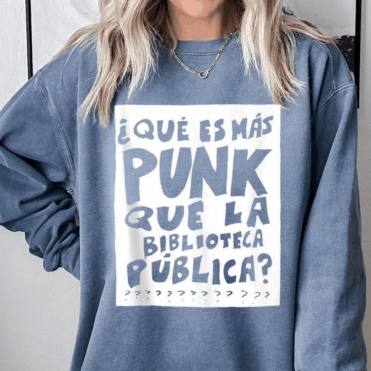 What's More Punk Than The Public Library Book Lover Comfort Colors Sweatshirt