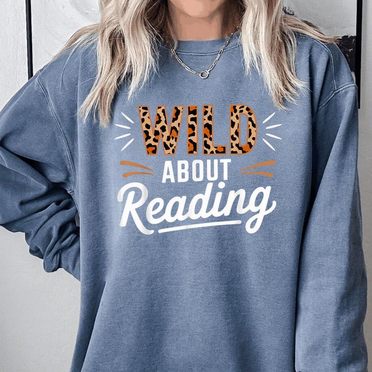 Wild About Reading Books Reader Lover Bookworm Leopard Print Comfort Colors Sweatshirt Wild About Reading Books Reader Lover Bookworm Leopard Print Comfort Colors Sweatshirt