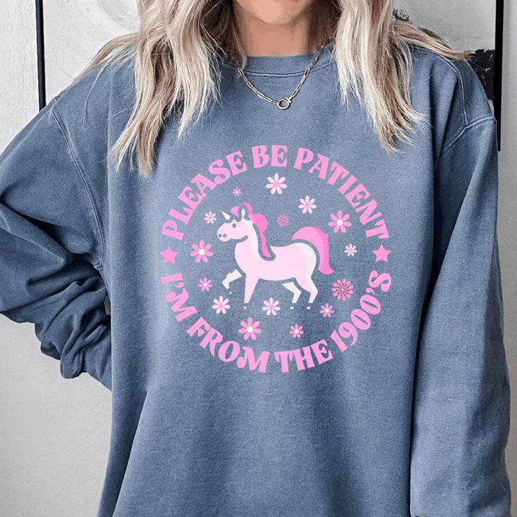 Women Please Be Patient I'm From The 1900s Premium Comfort Colors Sweatshirt