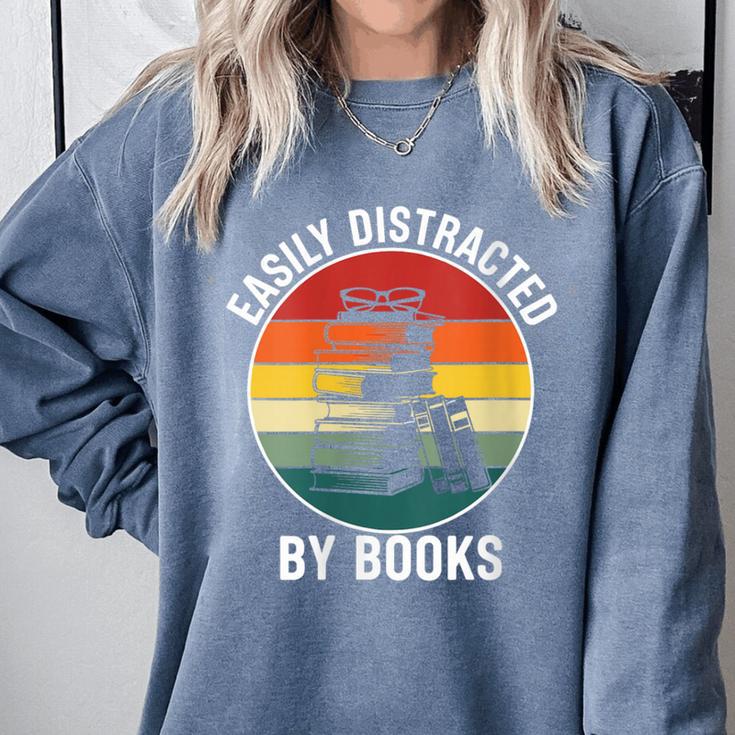 Women's Easily Distracted By Books Comfort Colors Sweatshirt