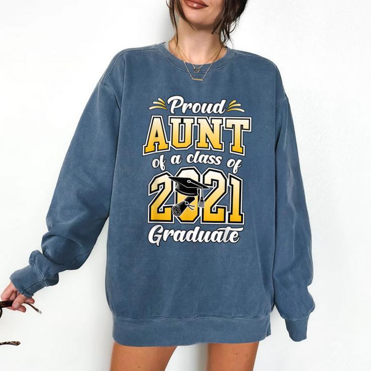2021 Graduation Shirts For Family 2021 Graduation For Aunt Comfort Colors Sweatshirt