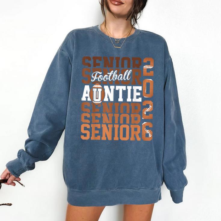 2026 Football Senior Auntie Graduation Matching Family Comfort Colors Sweatshirt