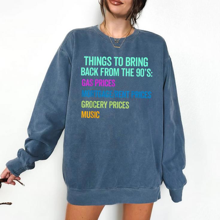 90's Lover Nineties 1990's Born Nostalgia Politics Comfort Colors Sweatshirt