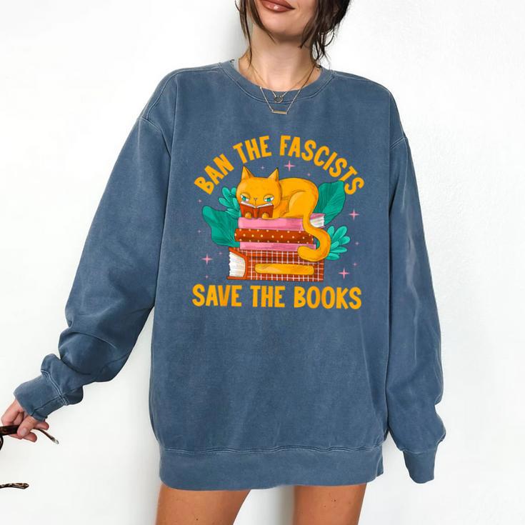 Ban The Fascist Save The Books For a Book Fan Comfort Colors Sweatshirt