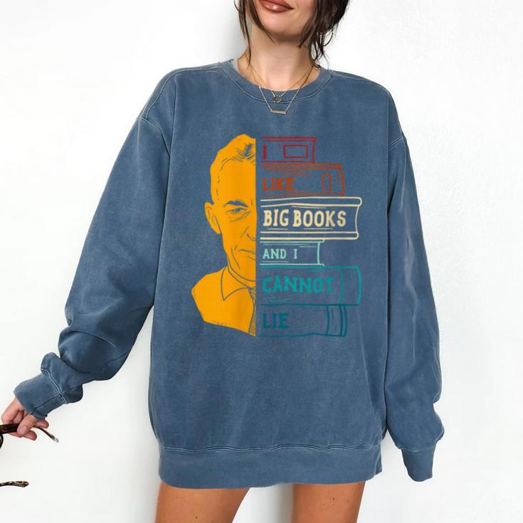 I Like Big Books And I Cannot Lie Apparel Comfort Colors Sweatshirt