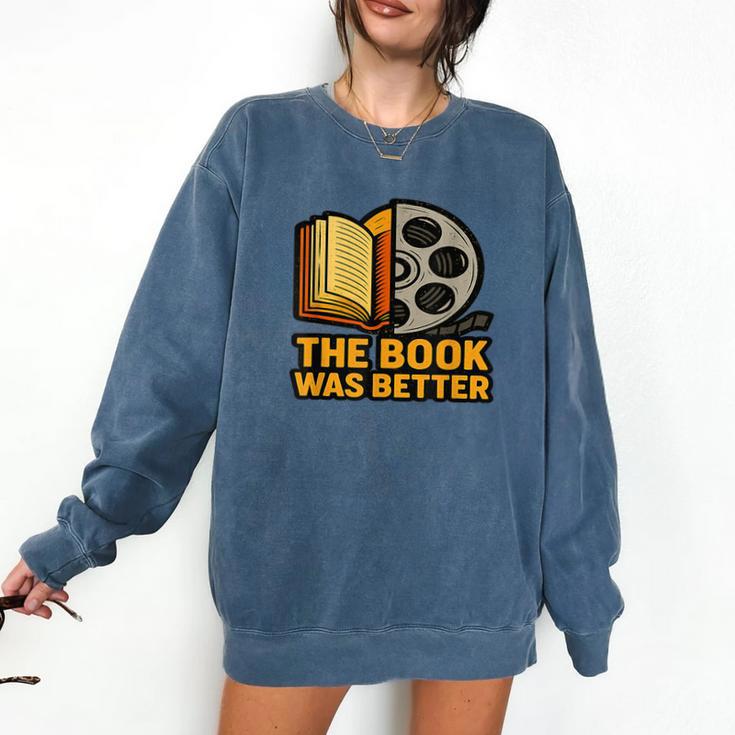 Book Love Scene The Book Was Better Bookworm Vibes Comfort Colors Sweatshirt