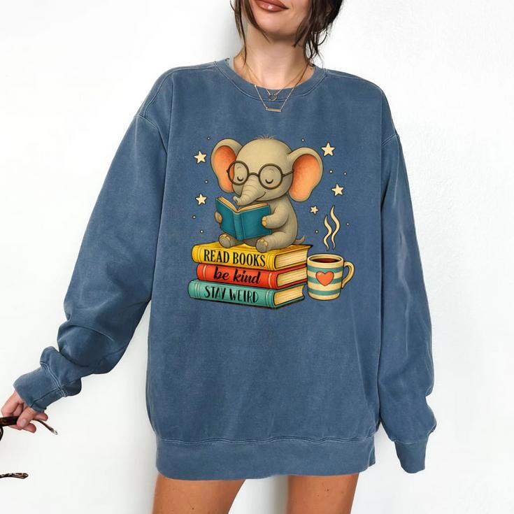 Book Lover Elephant Reading Books Library Read Books Be Kind Comfort Colors Sweatshirt