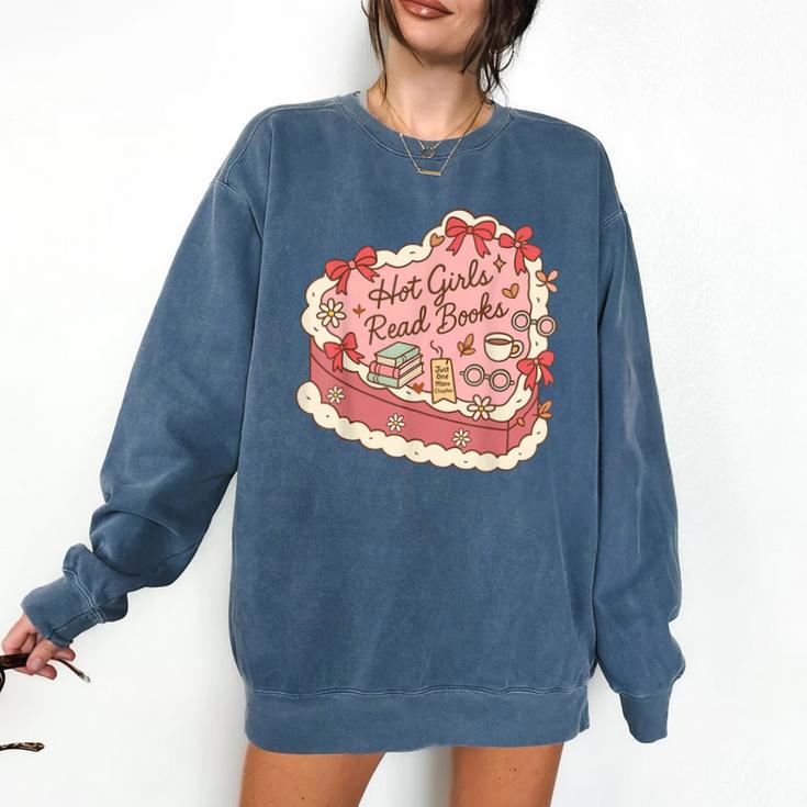 Book Lover Hot Girls Read Books Tee Comfort Colors Sweatshirt