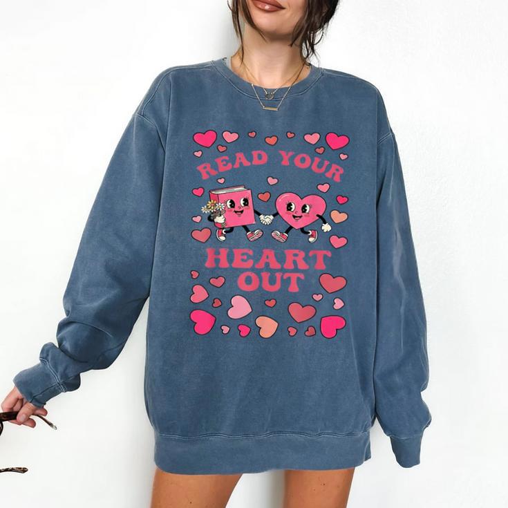 Book Lover Read Your Heart Out Teacher Valentines Comfort Colors Sweatshirt