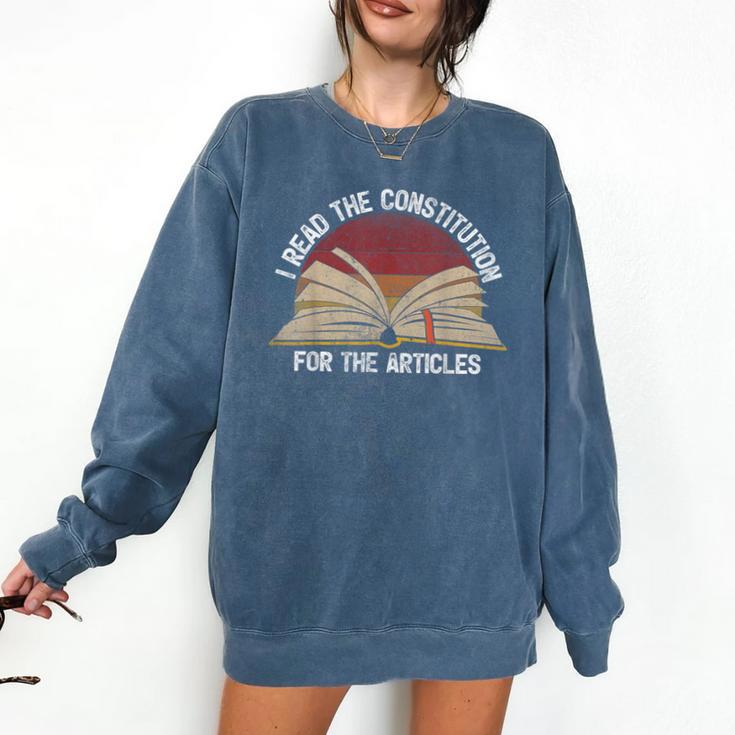 Book Vintage I Read The Constitution For The Articles Comfort Colors Sweatshirt