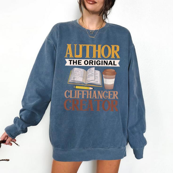 Book Writer Cliffhanger Creator Author Book Writing Novelist Comfort Colors Sweatshirt