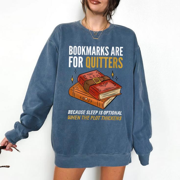 Bookmarks Are For Quitters Book Lover Saying Comfort Colors Sweatshirt