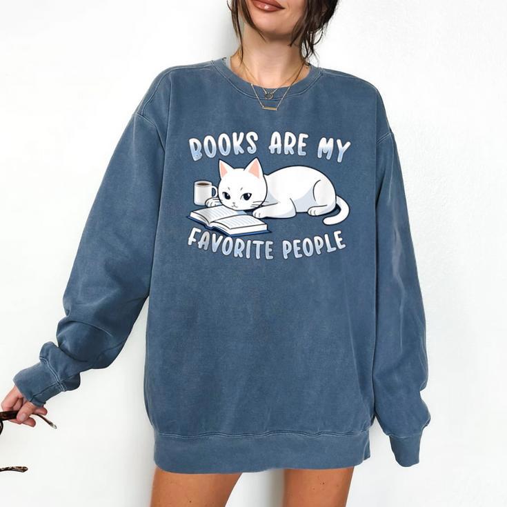 Books Are My Favorite People Cat With Coffee Mug Book Lovers Comfort Colors Sweatshirt
