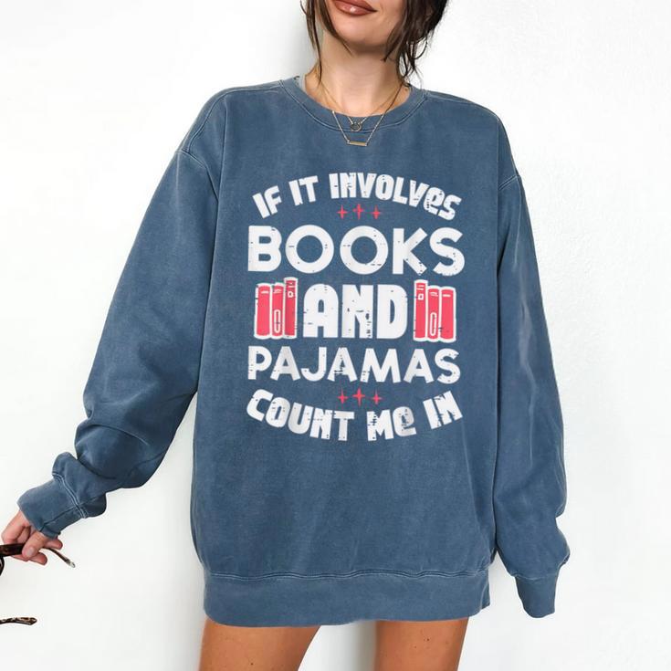 Books Pajamas Read Reading Book Librarian Women Girls Comfort Colors Sweatshirt
