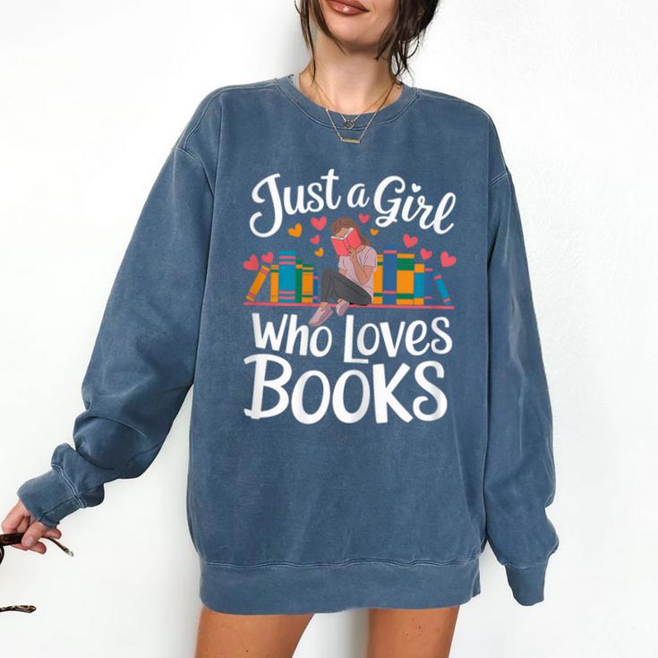 Bookworm Book Just A Girl Who Loves Books Comfort Colors Sweatshirt