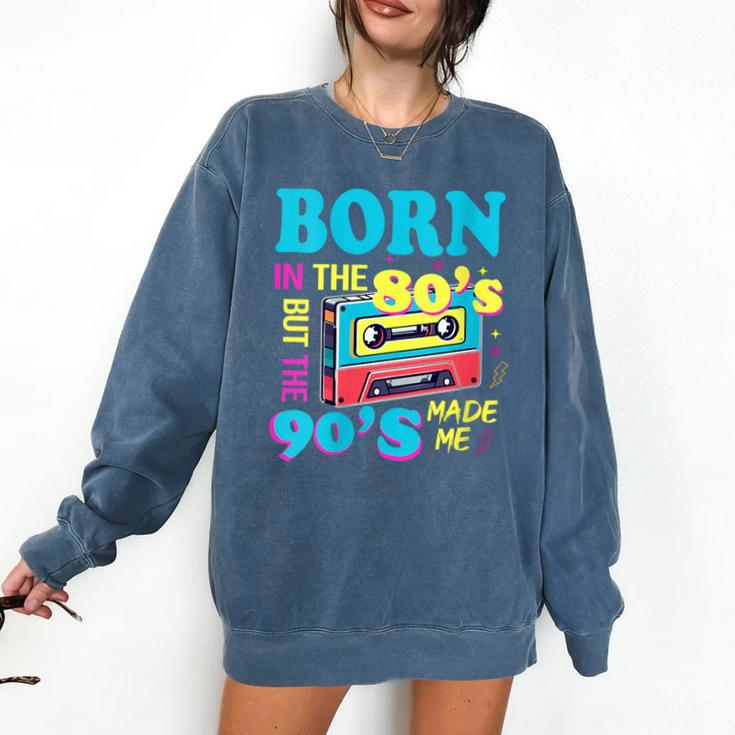 Born In The 80's But 90's Made Me Nostalgia Cassette Tape Comfort Colors Sweatshirt