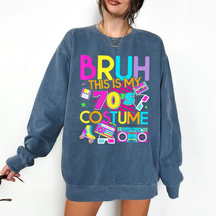 Bruh This Is My 70's Costume Nostalgia Mixtape 1970s Party Comfort Colors Sweatshirt