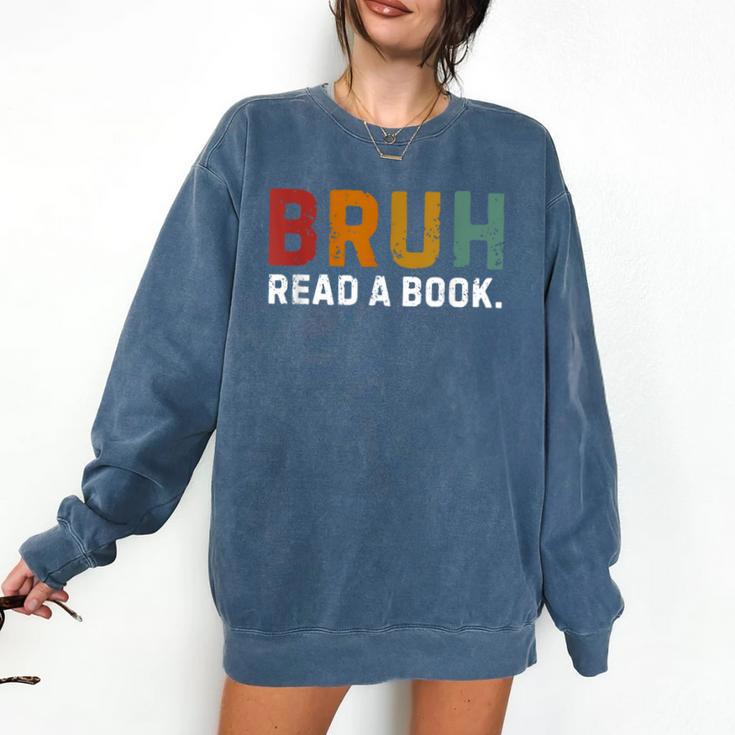 Bruh Read a Book Comfort Colors Sweatshirt