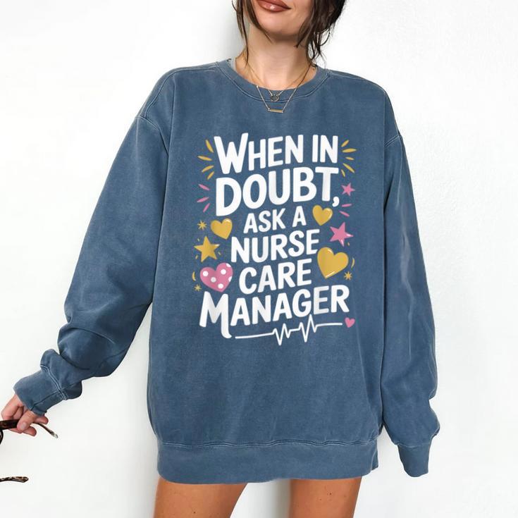 Care Management s For Nurse Case Manager Graduation Comfort Colors Sweatshirt