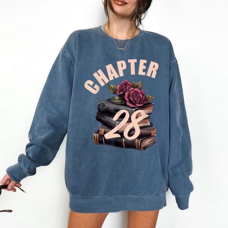 Chapter 28 28th Birthday Women Book Lovers Its My Birthday Comfort Colors Sweatshirt