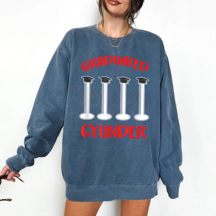 Chemistry Science Joke Graduated Cylinder Graduation T-Shirt Comfort Colors Sweatshirt