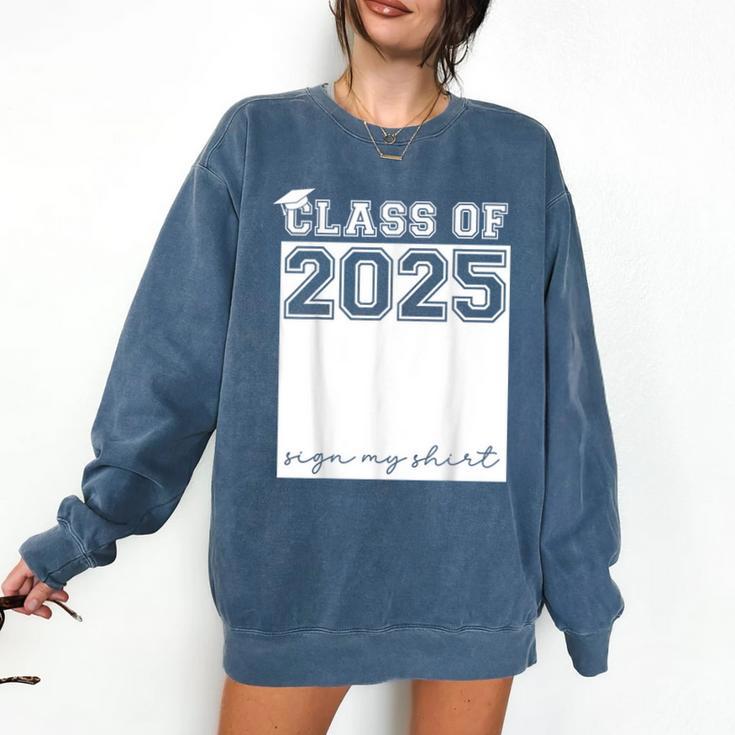 Class Of 2025 Sign My Shirt Senior 2025 Graduation Comfort Colors Sweatshirt