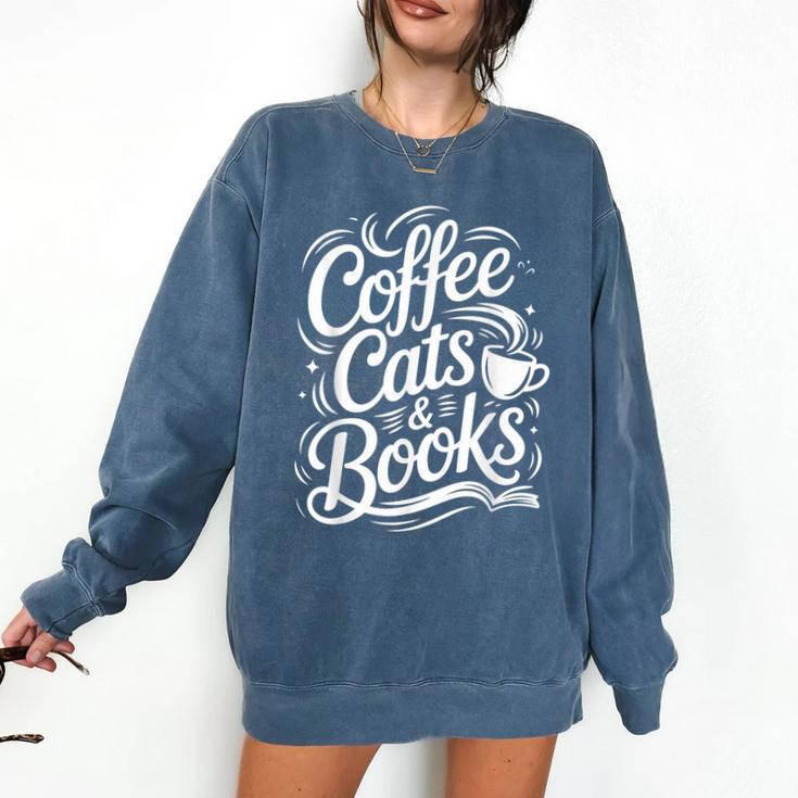 Coffee Cats & Books Reading Book Lover Reader Comfort Colors Sweatshirt