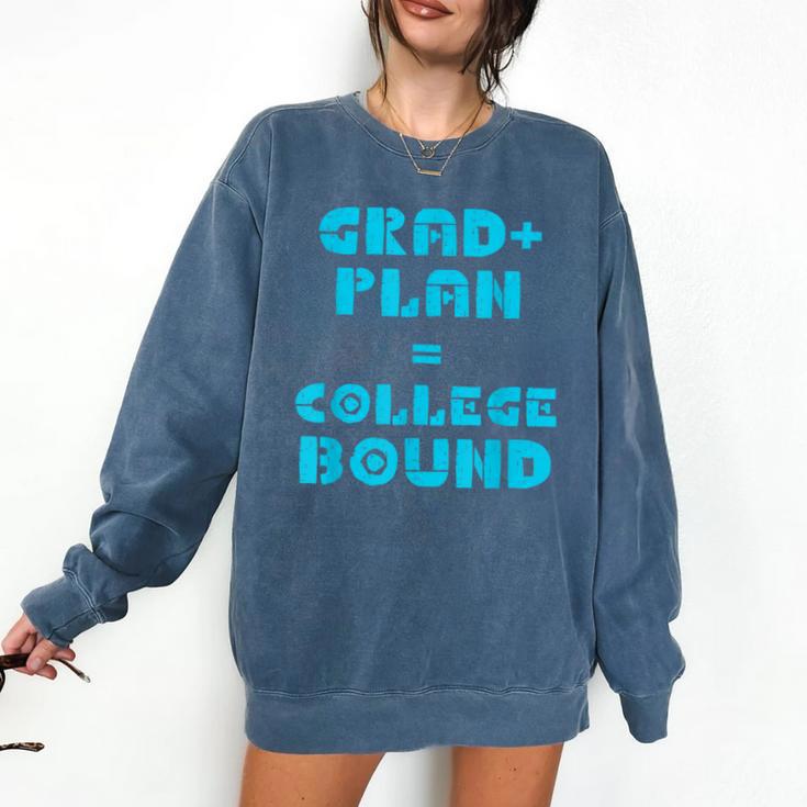 College Bound Graduation 2023 Grad Plan College Bound Comfort Colors Sweatshirt