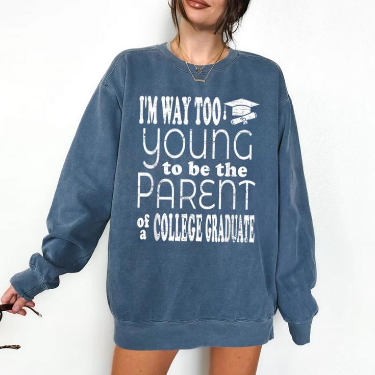 College Graduate Mom Dad Quote Graduation Party Comfort Colors Sweatshirt