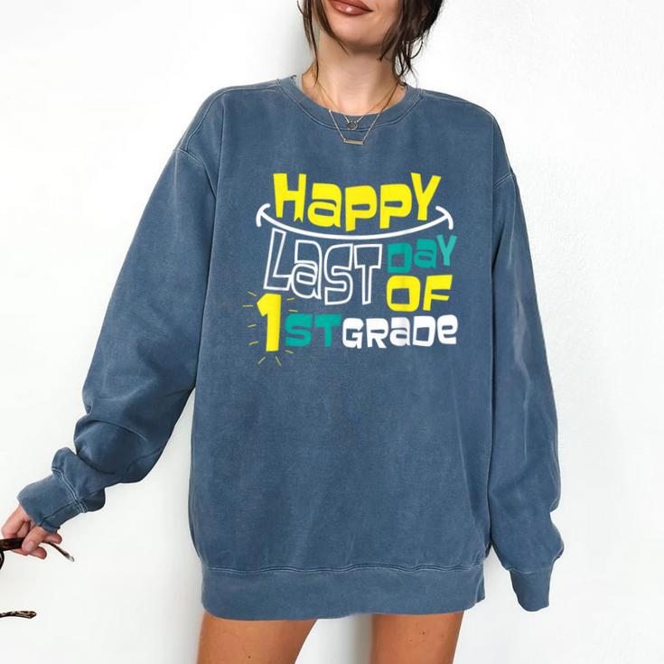 Cute Happy Last Day Of 1st Grade Shirt Kids Graduation Comfort Colors Sweatshirt