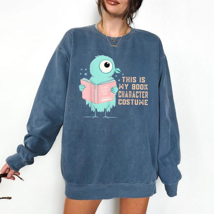 Cute Pigeon This Is My Book Character Costume For Reading Comfort Colors Sweatshirt