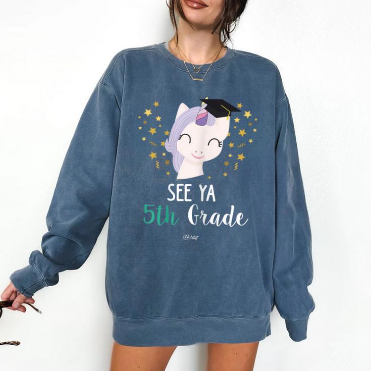 Cute Unicorn See Ya 5th Grade Graduation Shirt Comfort Colors Sweatshirt