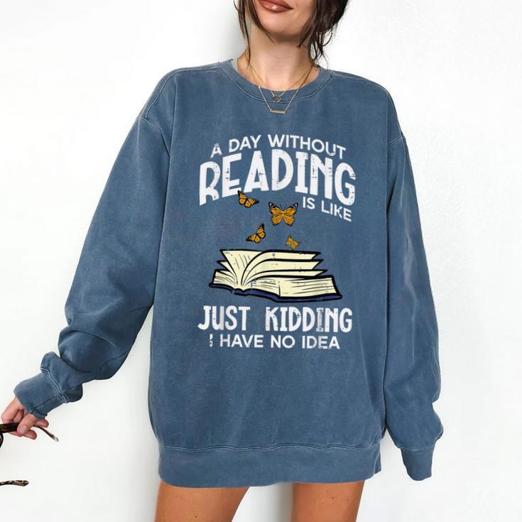Day Without Reading Read Librarian Book Men Women Kids Comfort Colors Sweatshirt