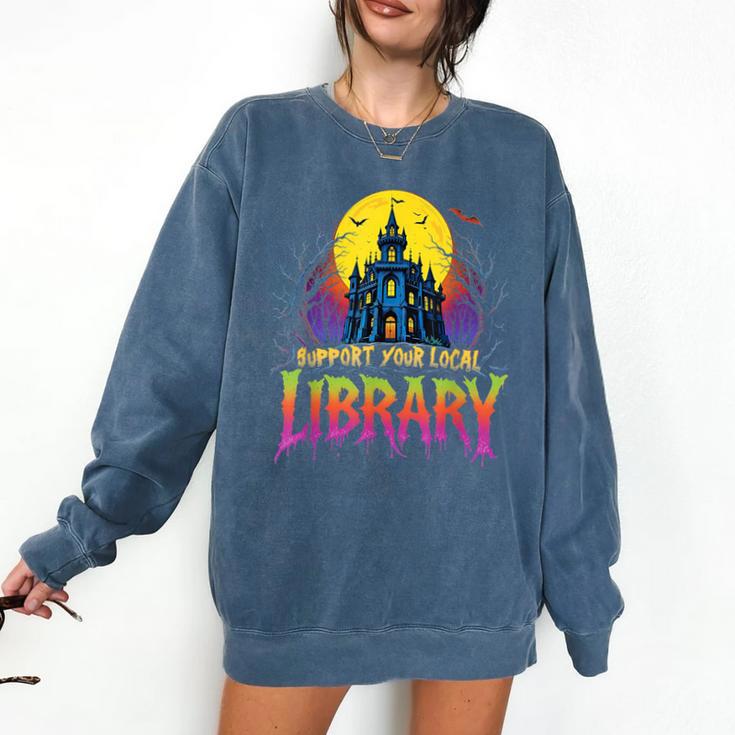 Death Gothic Support Your Local Library Lovers Book Comfort Colors Sweatshirt