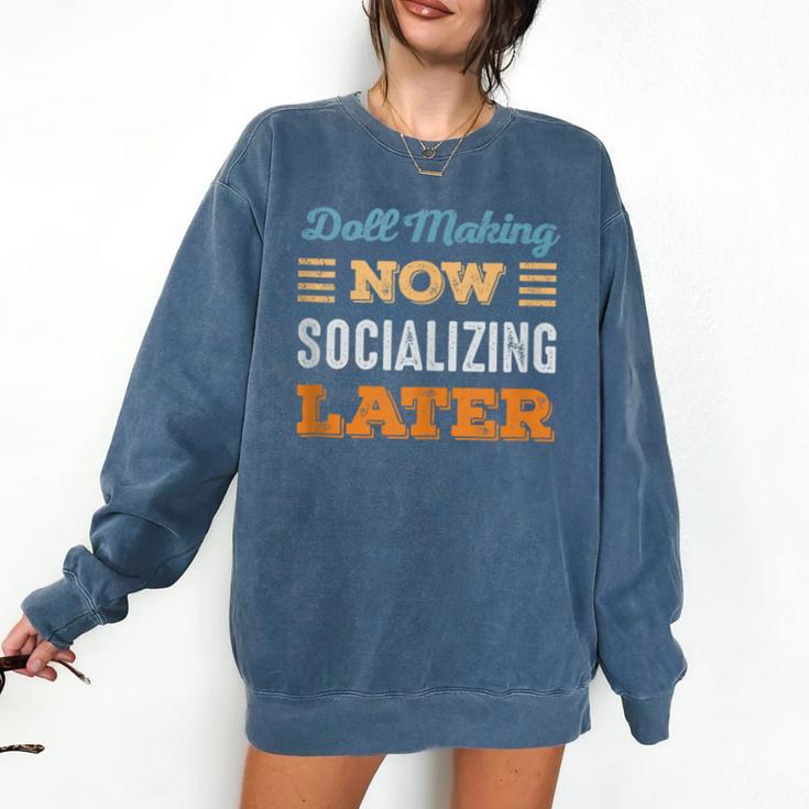 Doll Making Now Minimal Socializing Introvert Vintage Comfort Colors Sweatshirt