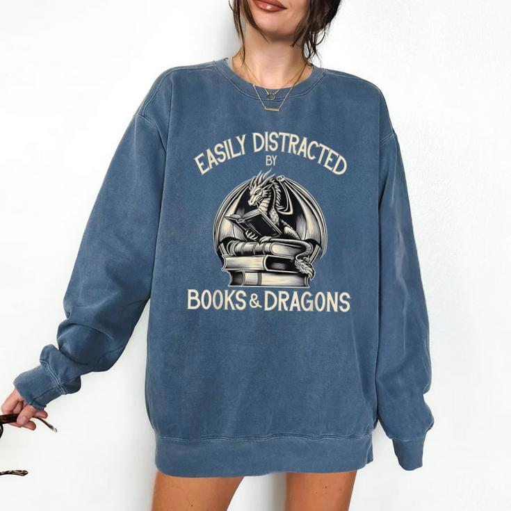 Easily Distracted By Books And Dragons Book Dragon Lover Comfort Colors Sweatshirt