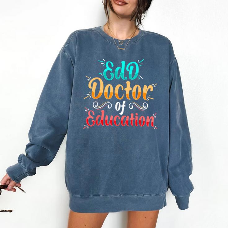 EdD Doctor Of Education Inspiring Doctorate Graduation Comfort Colors Sweatshirt