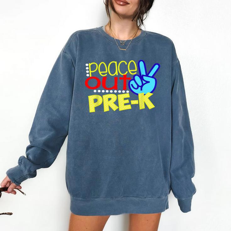 First Day Of School Shirt Peace Out Pre-K Graduation Kids So Comfort Colors Sweatshirt