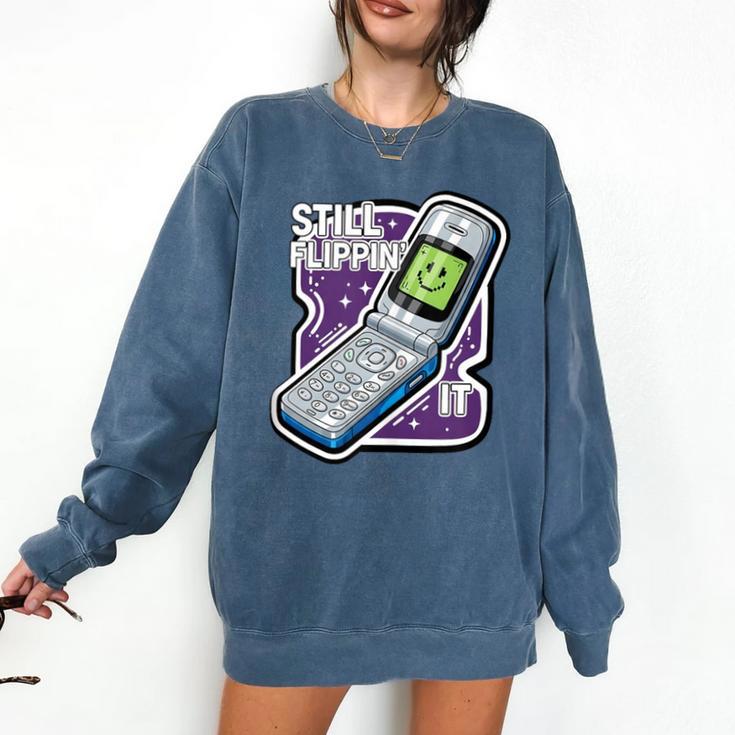 Still Flippin' It Retro Flip Phone 90s Y2K Nostalgia Comfort Colors Sweatshirt
